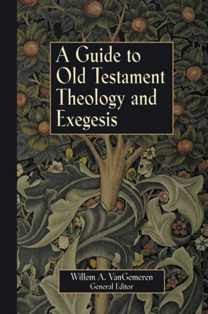 A Guide to Old Testament Theology and Exegesis Logos Bible Software