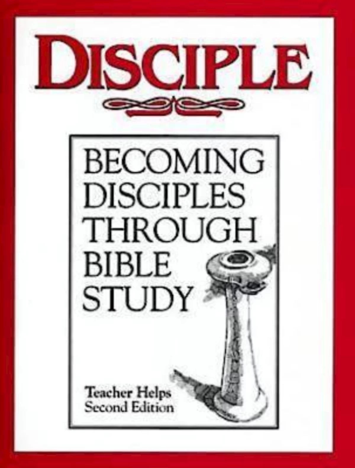 Disciple I Disciples Through Bible Study Teacher Helps