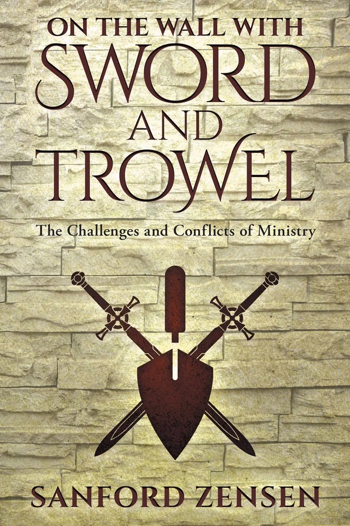 On the Wall with Sword and Trowel The Challenges and Conflicts of