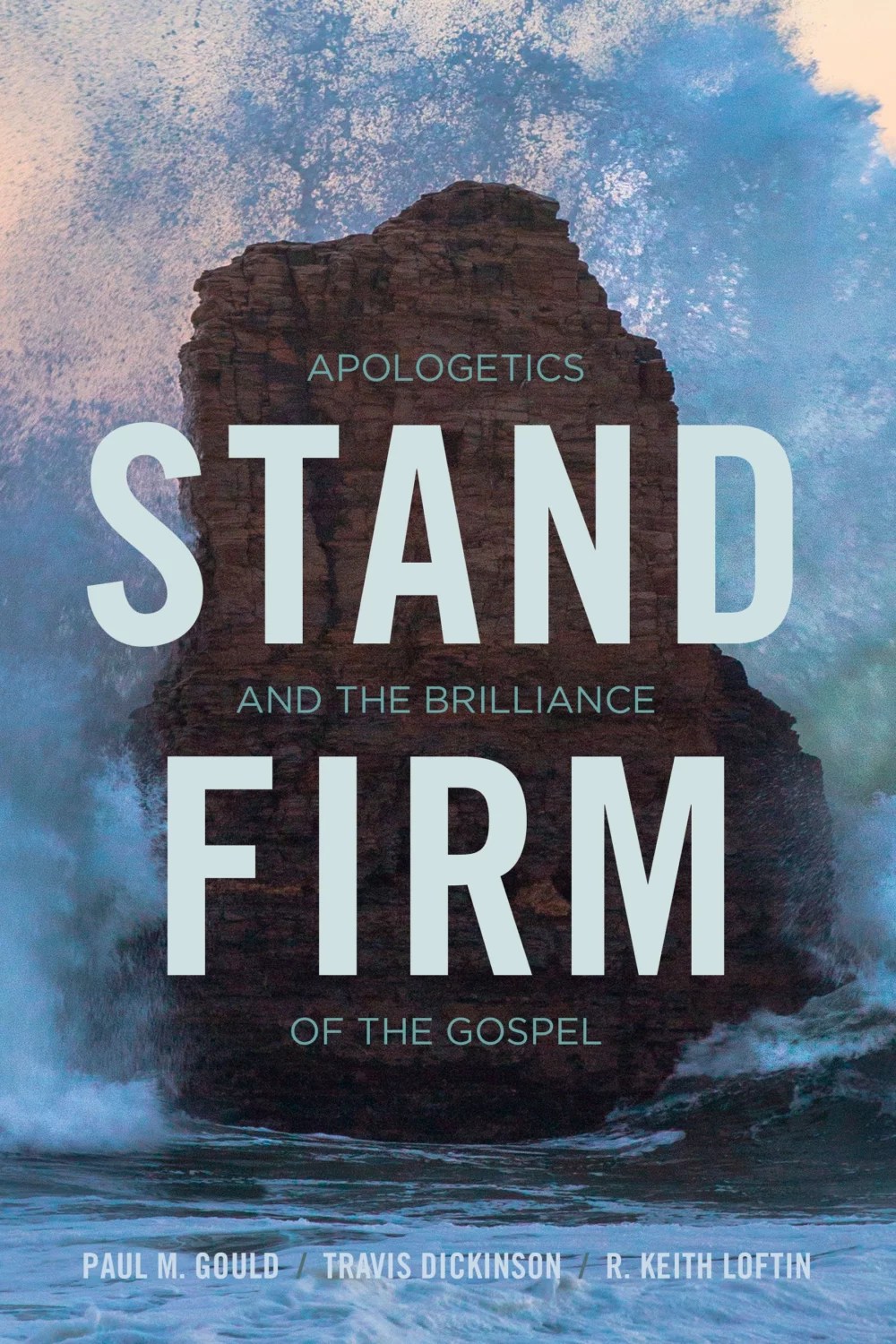 Stand Firm Apologetics and the Brilliance of the Gospel
