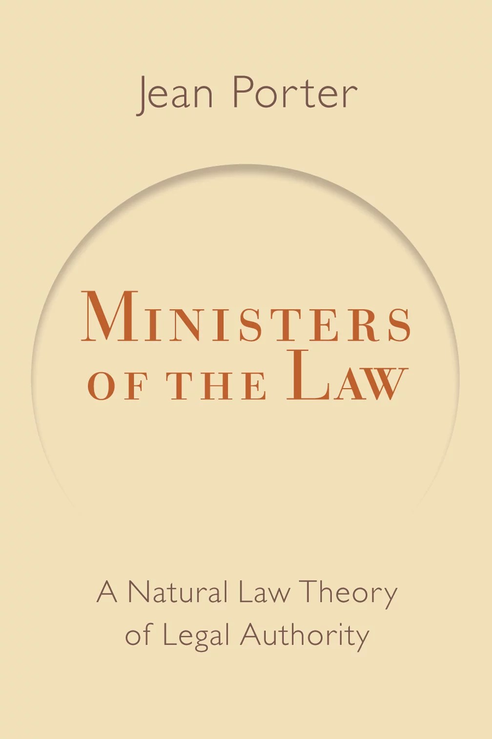 Ministers of the Law A Natural Law Theory of Legal Authority (Emory University Studies in Law