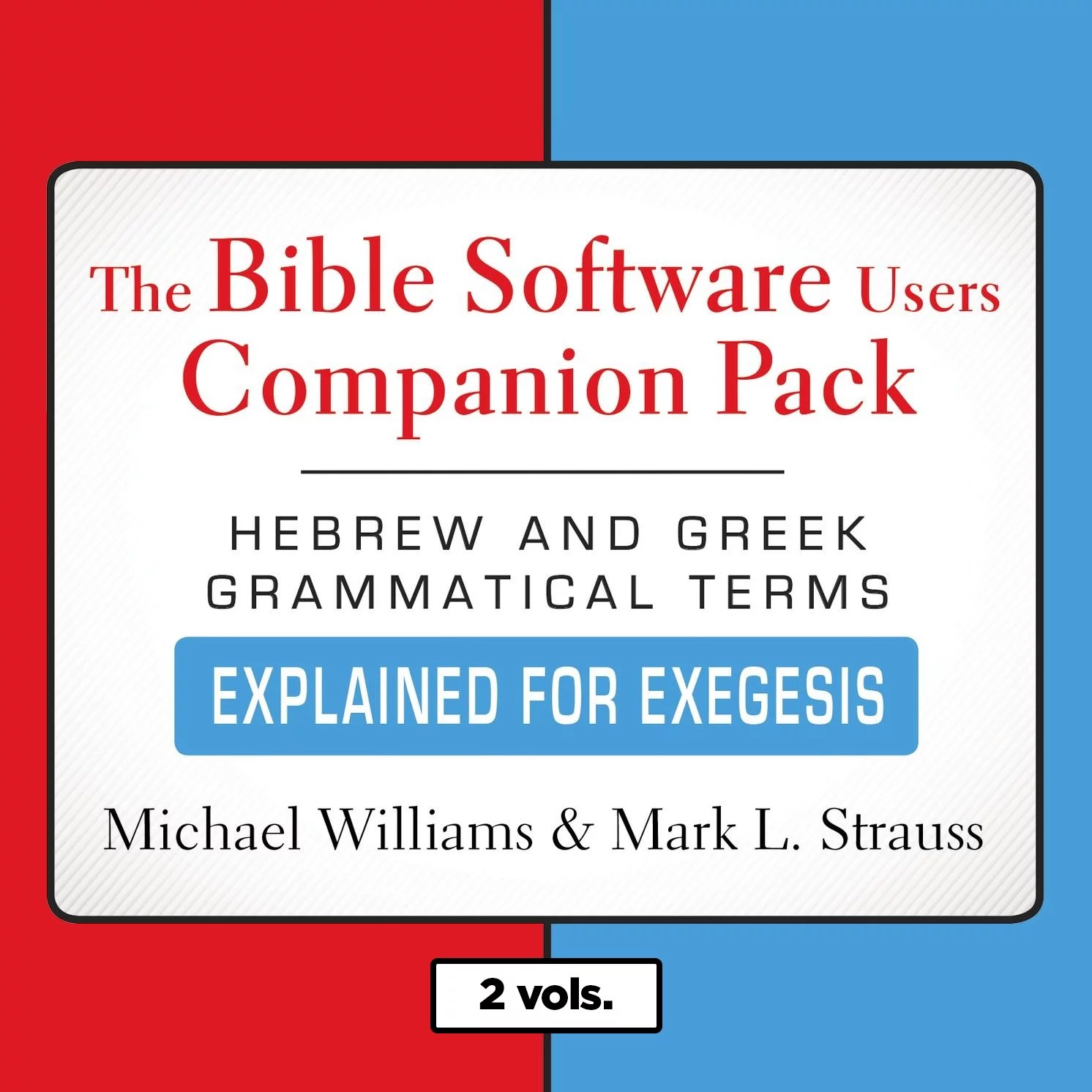 The Bible Software Users Companion Pack (2 vols.) Logos Bible Software