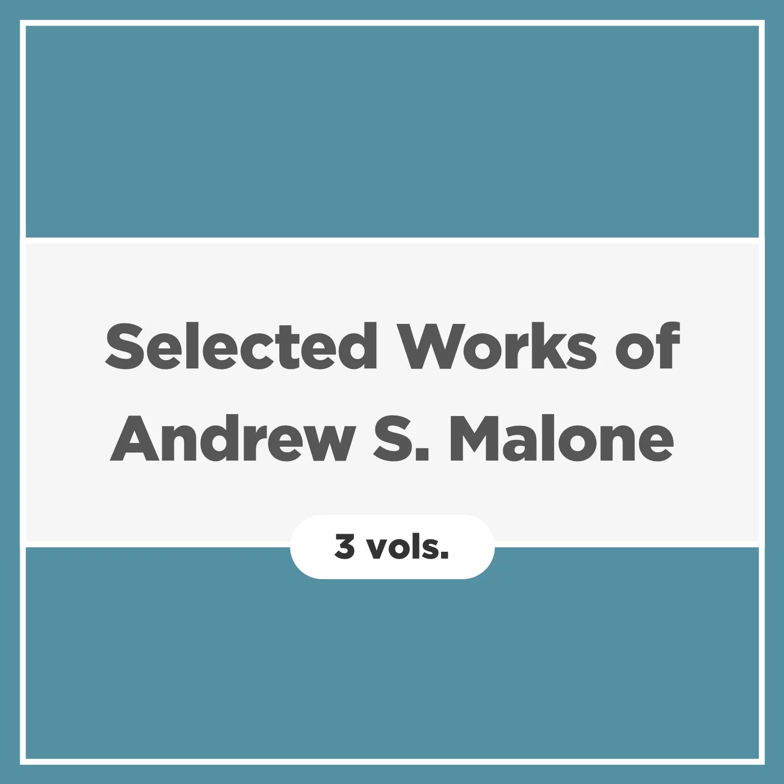 Selected Works of Andrew S. Malone (3 vols.) Verbum