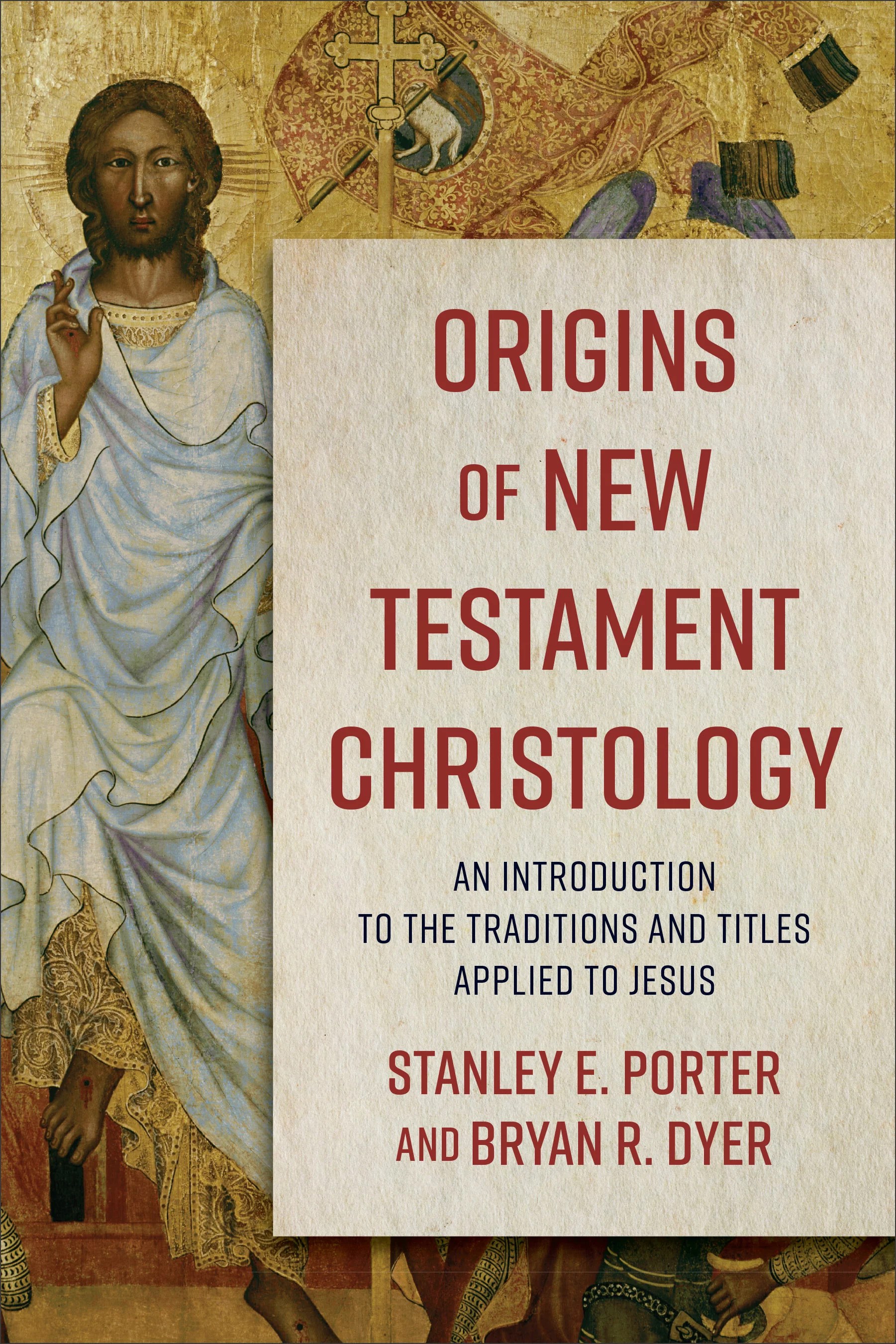 Origins of New Testament Christology An Introduction to the Traditions