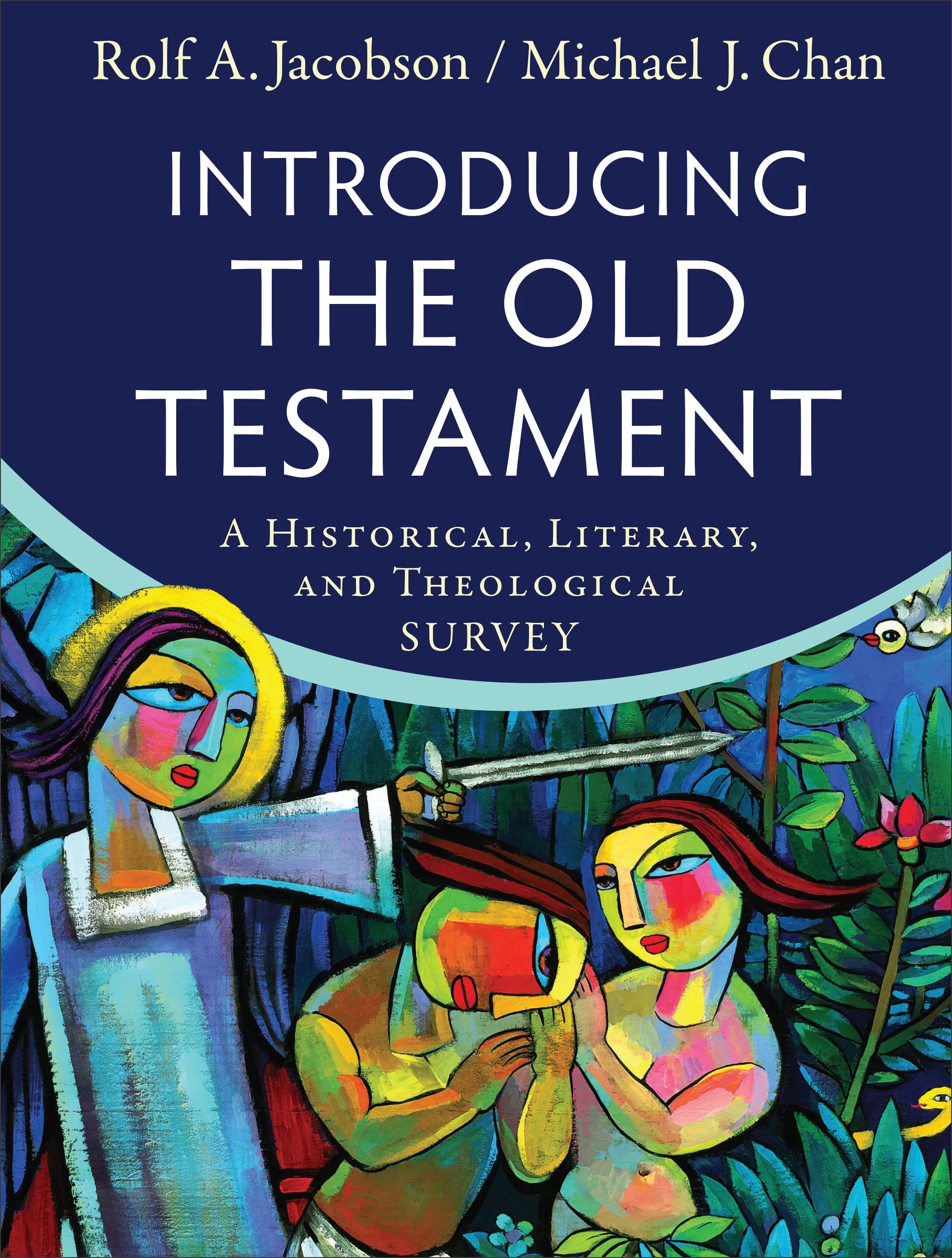 Introducing the Old Testament A Historical, Literary, and Theological