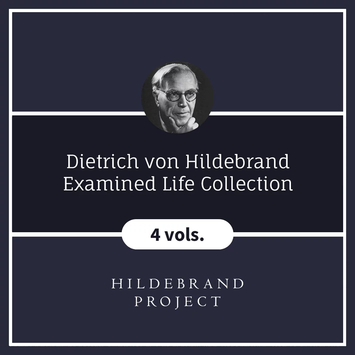Dietrich von Hildebrand Examined Life Collection (4 vols.) Logos