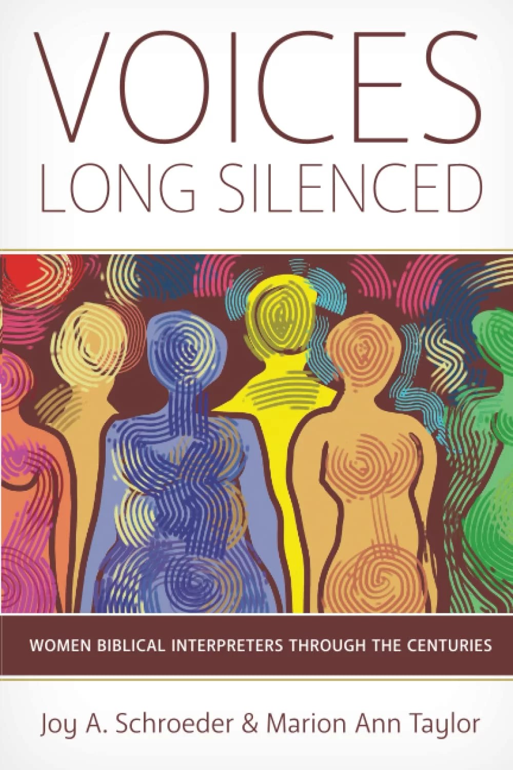 Voices Long Silenced Women Biblical Interpreters through the Centuries Logos Bible Software