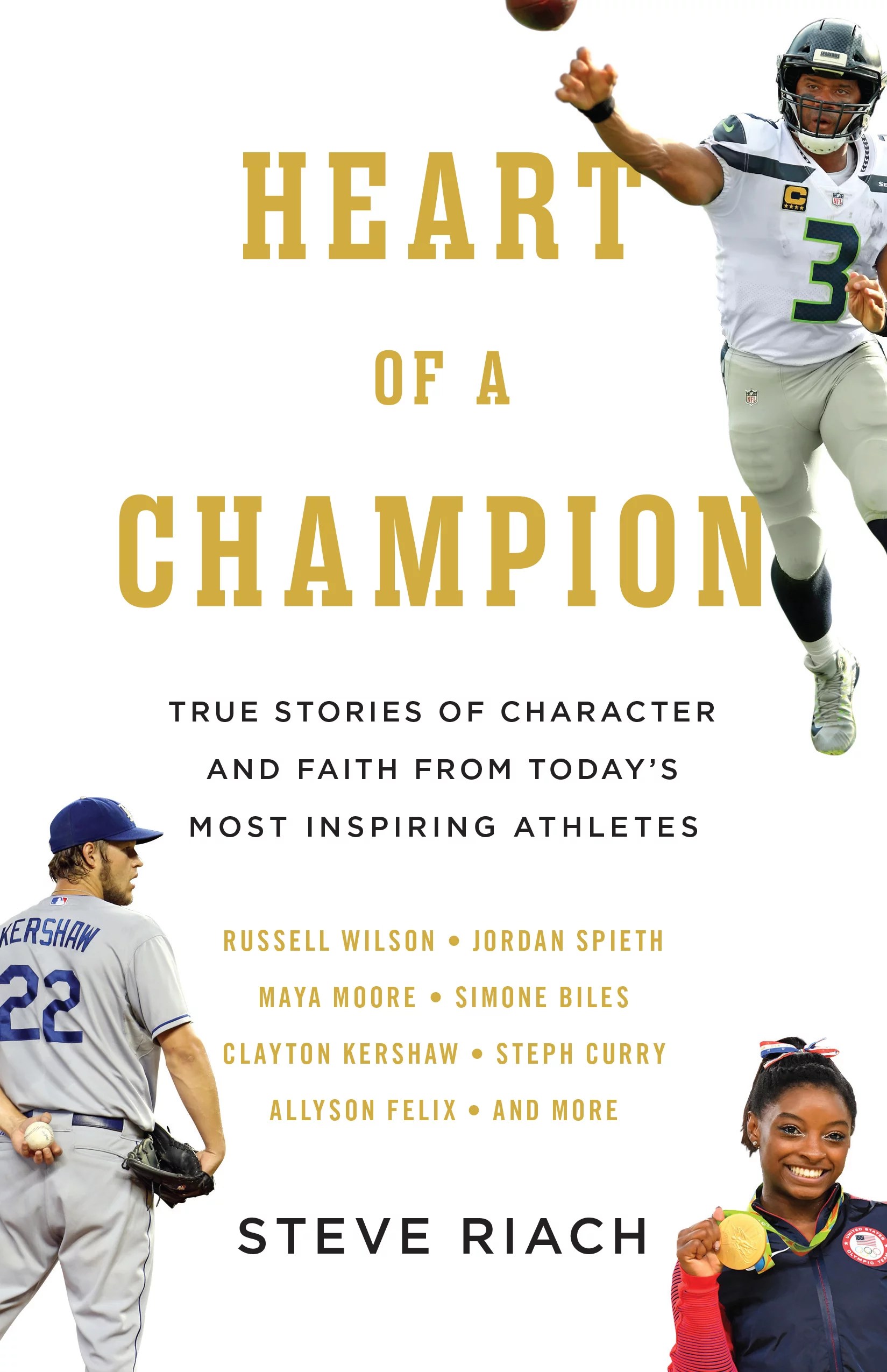 Heart of a Champion True Stories of Character and Faith from Today’s Most Inspiring Athletes