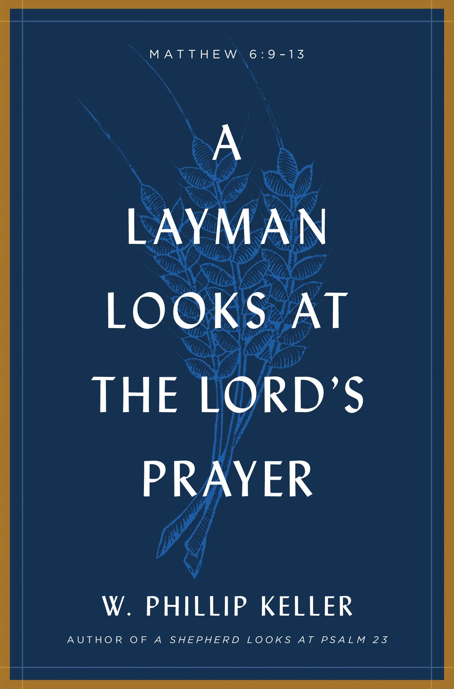 A Layman Looks at the Lord's Prayer Logos Bible Software