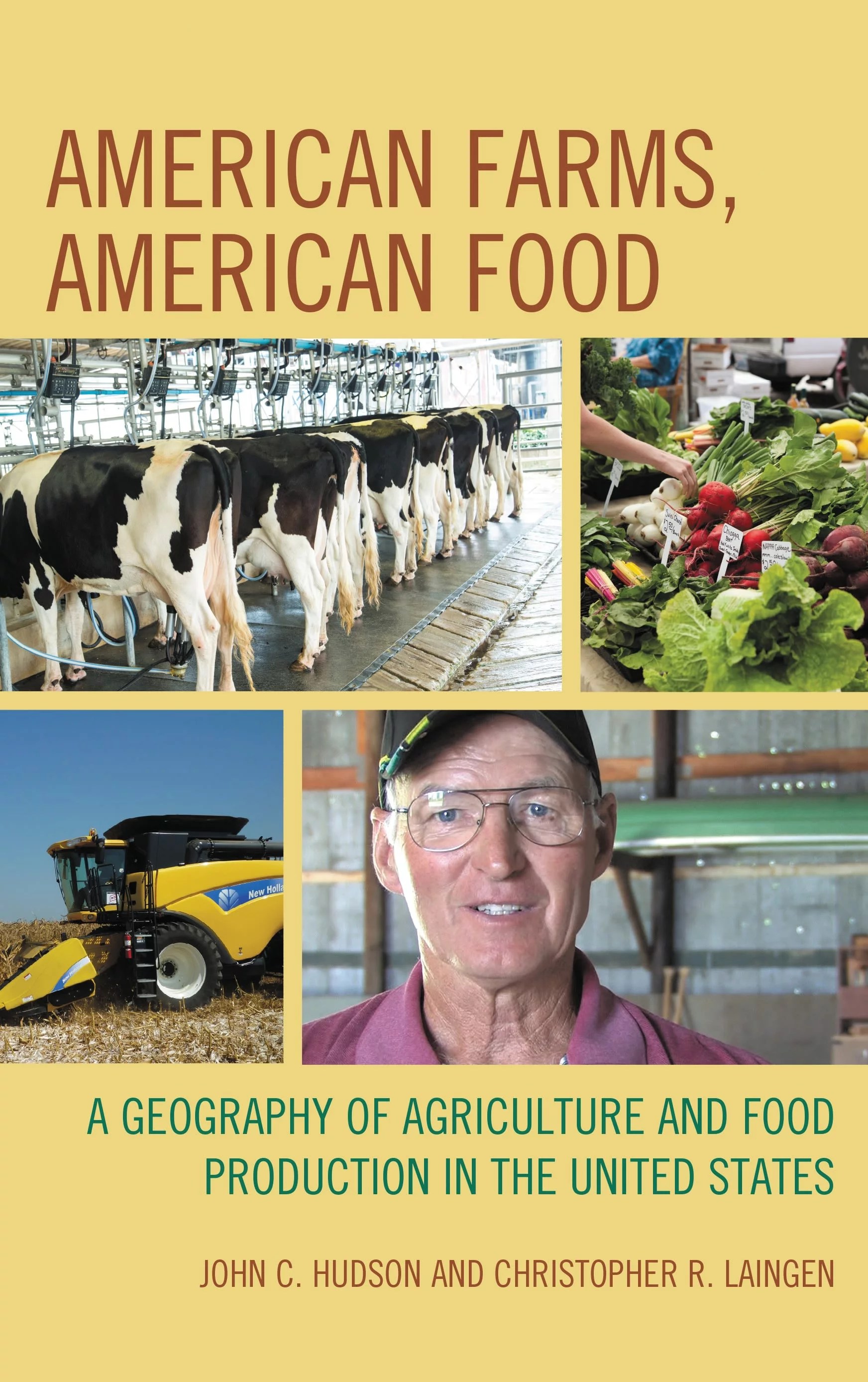 American Farms, American Food A Geography of Agriculture and Food