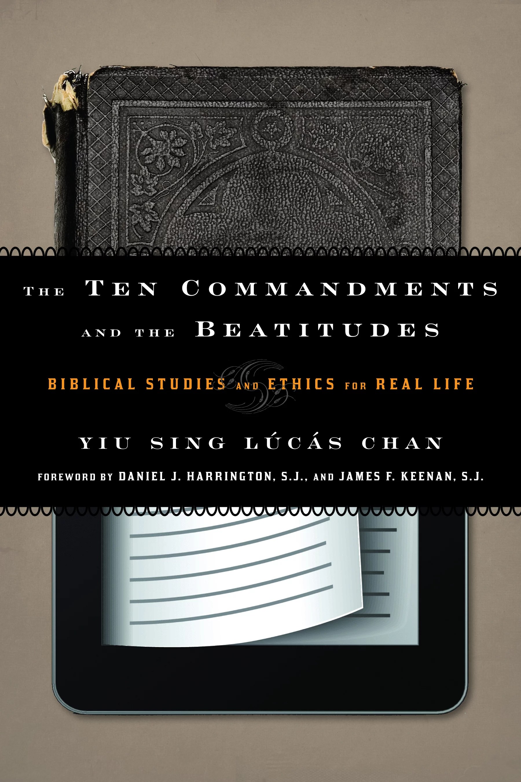 The Ten Commandments and the Beatitudes Biblical Studies and Ethics