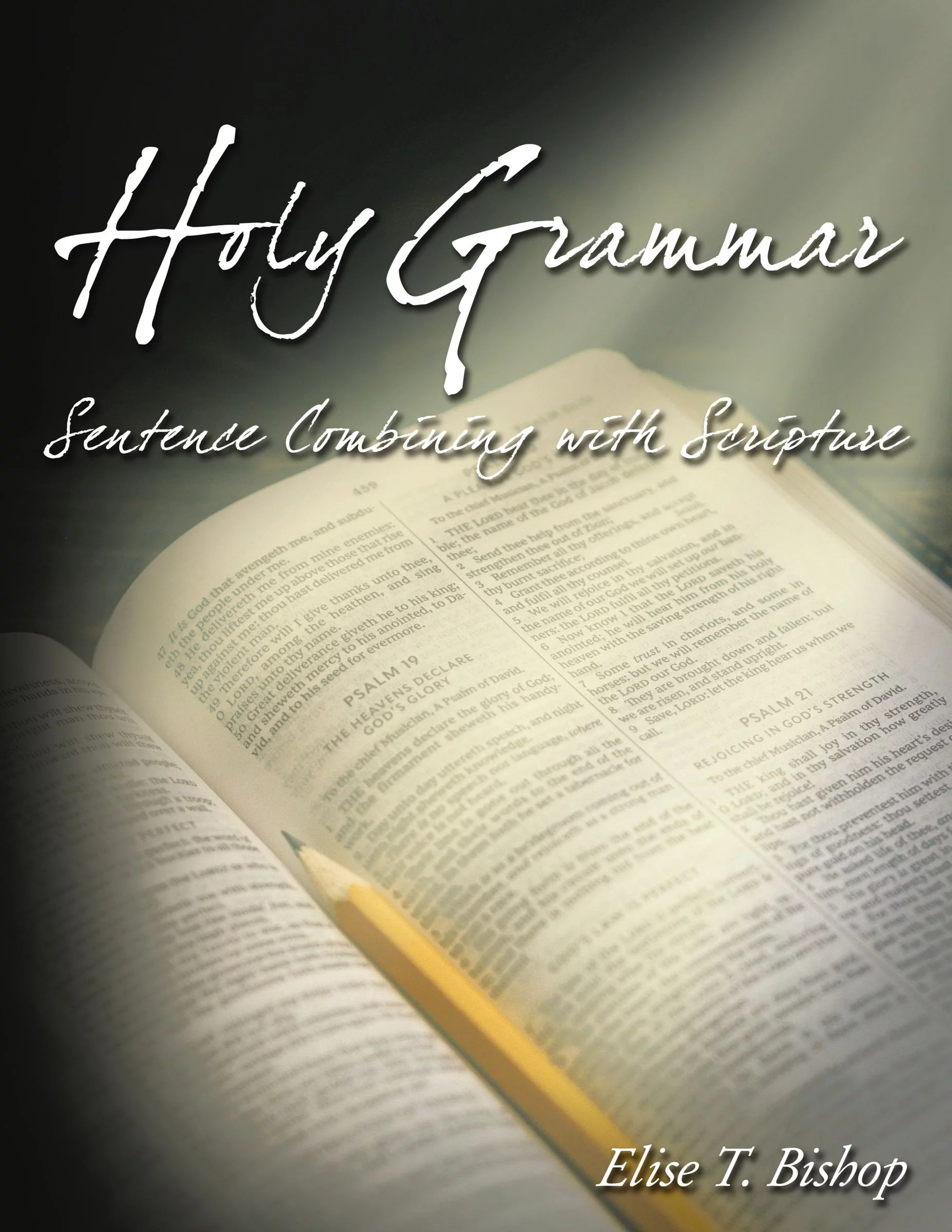 Holy Grammar Sentence Combining with Scripture Logos Bible Software