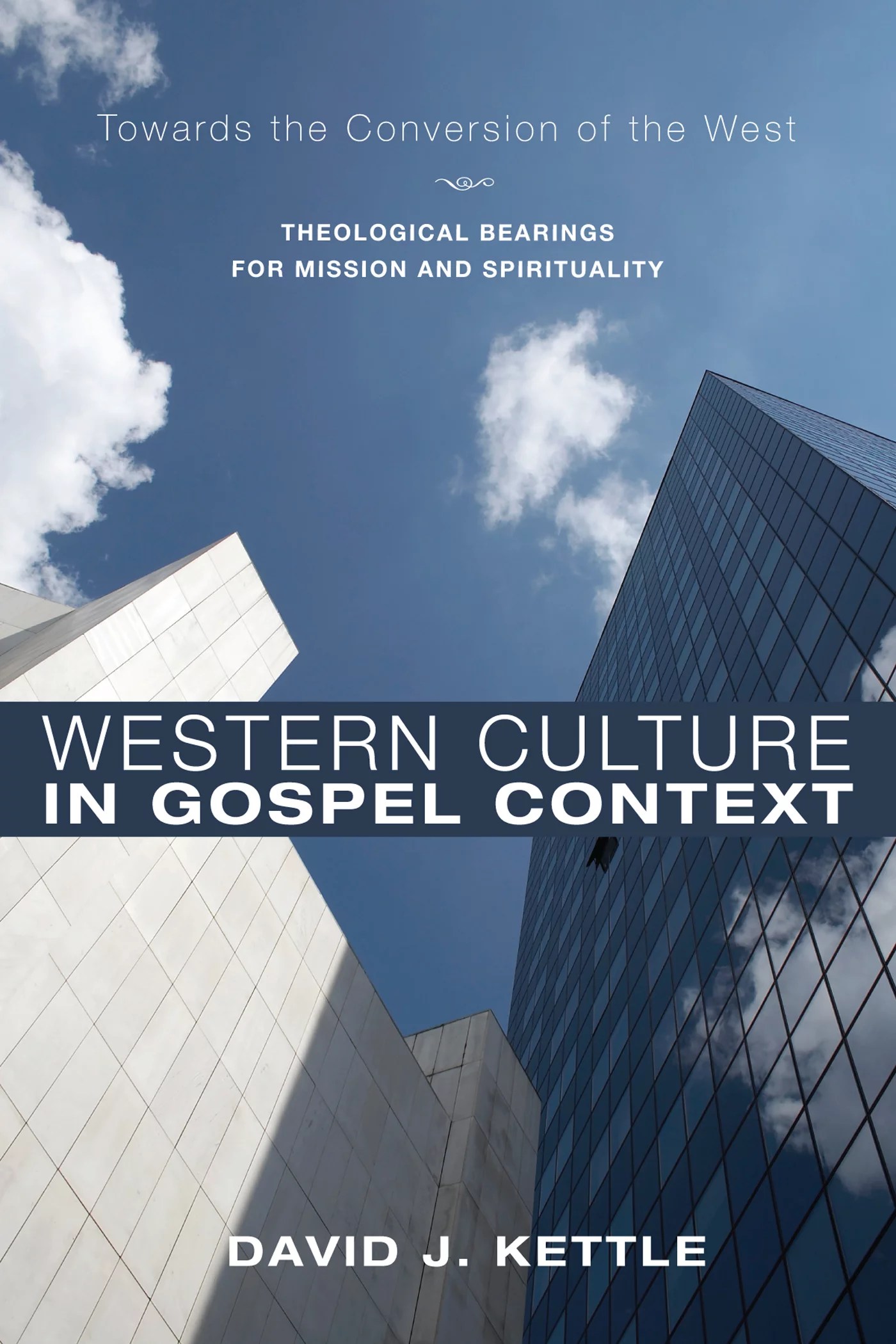 Western Culture in Gospel Context Towards the Conversion of the West