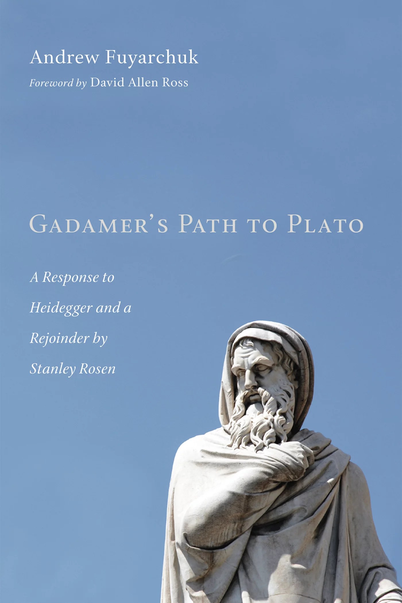 Gadamer's Path to Plato A Response to Heidegger and a Rejoinder by