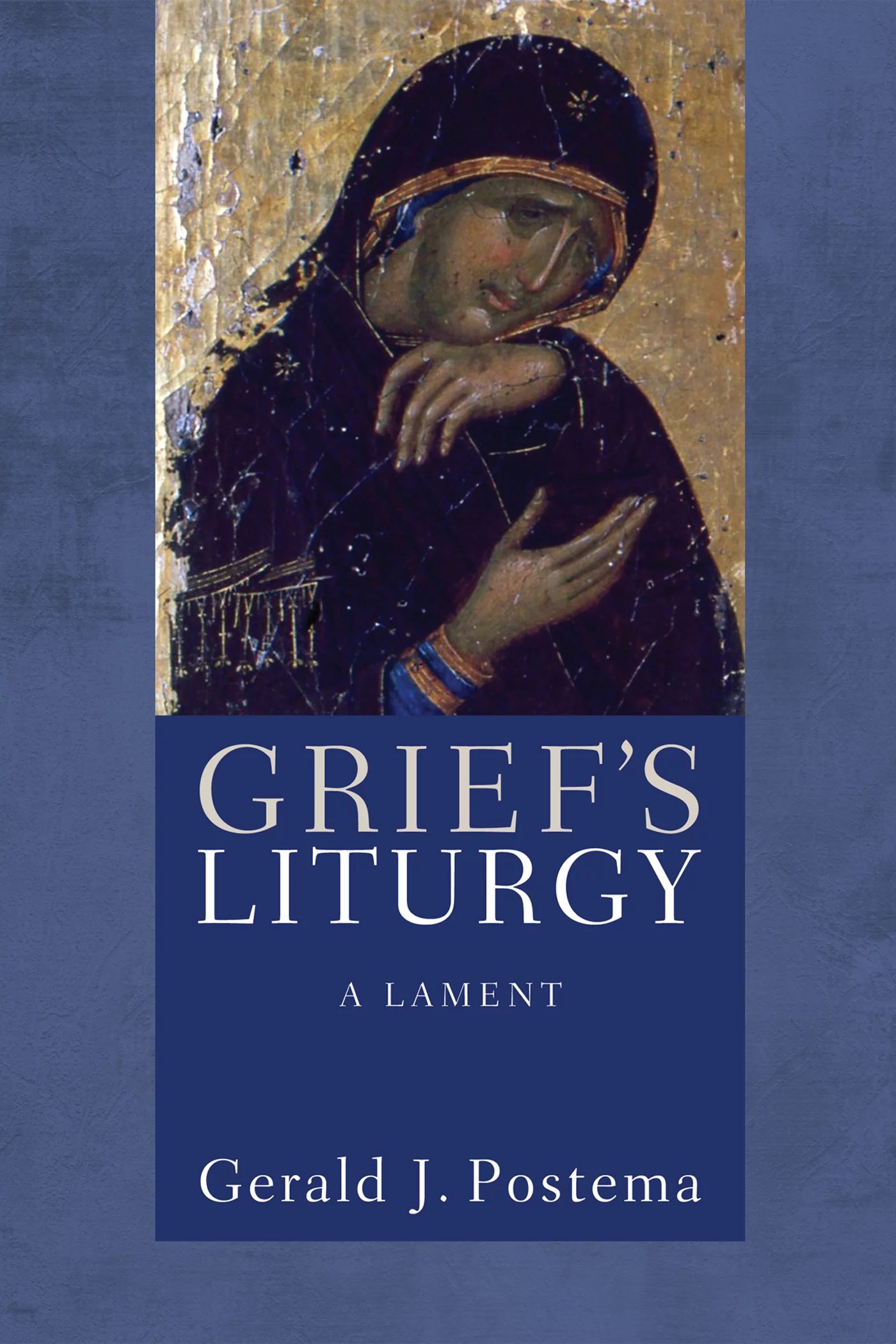 Grief’s Liturgy A Lament Logos Bible Software