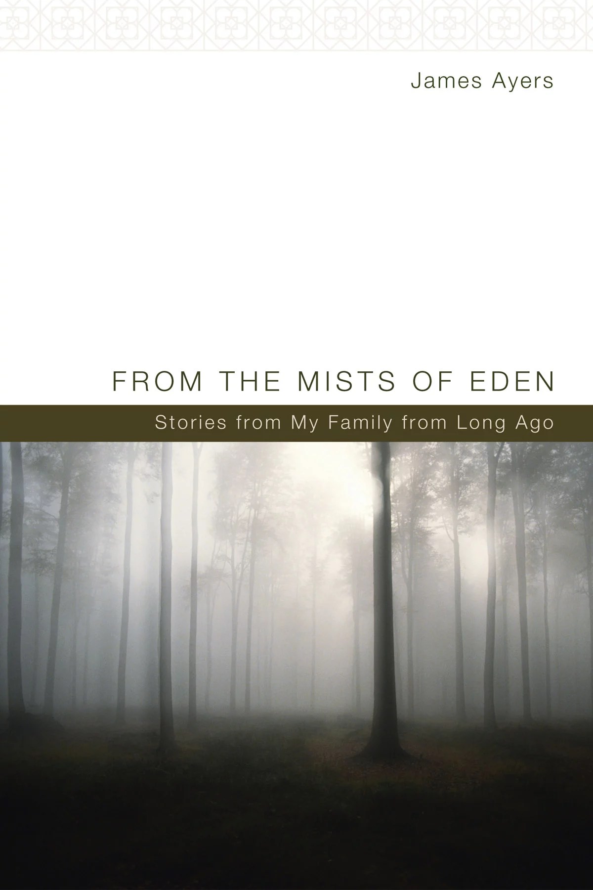 From the Mists of Eden Stories from My Family from Long Ago Logos