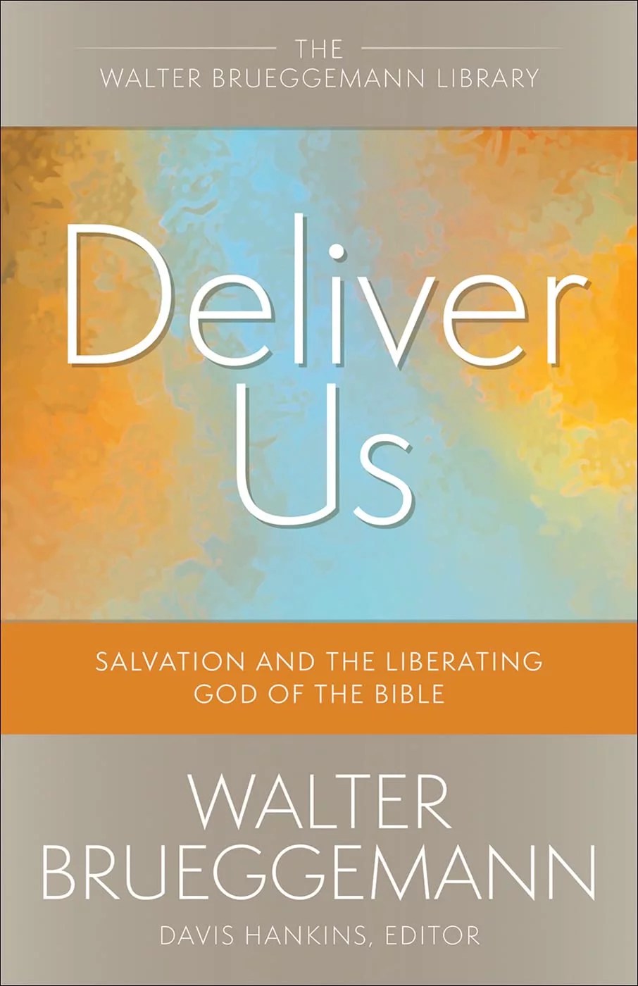 Deliver Us Salvation and the Liberating God of the Bible Verbum