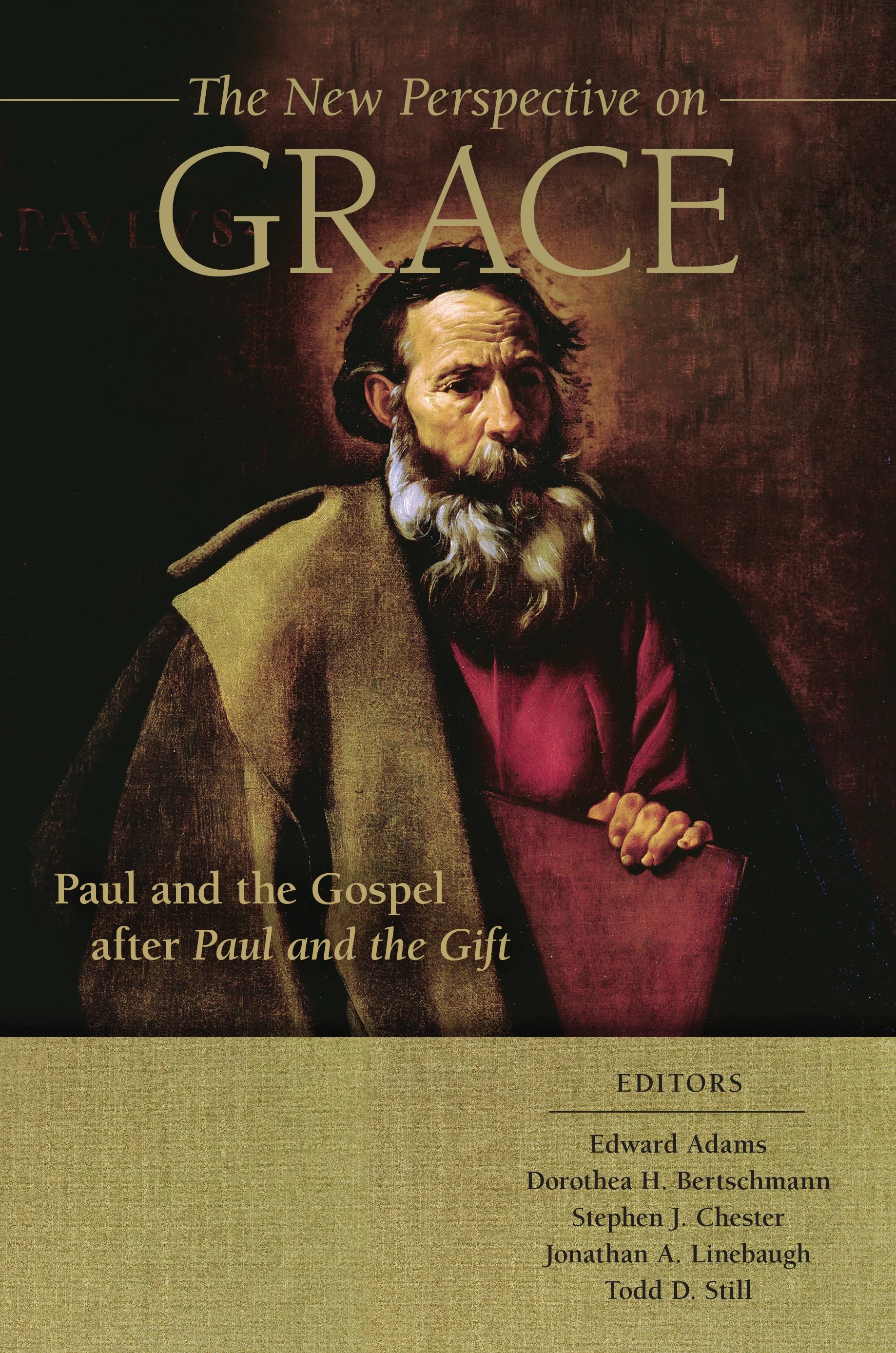 The New Perspective on Grace Paul and the Gospel after Paul and the Gift Logos Bible Software