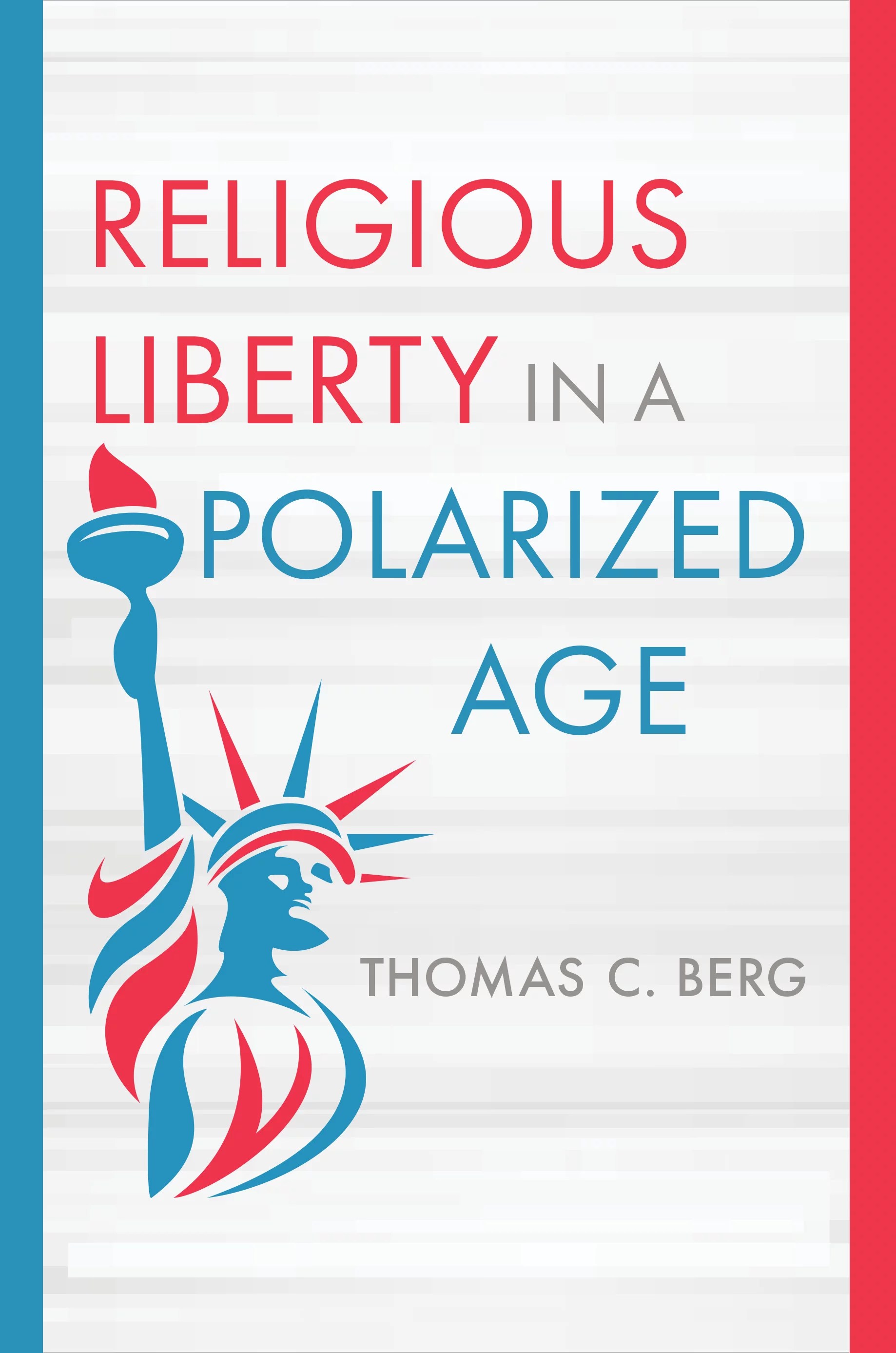 Religious Liberty in a Polarized Age (Emory University Studies in Law