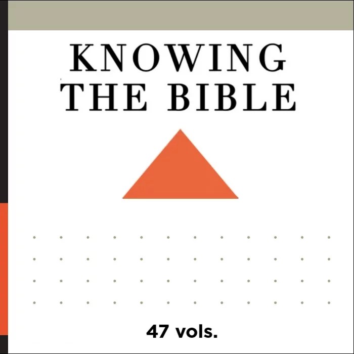 Knowing the Bible Old and New Testament (47 vols.) Logos Bible Software