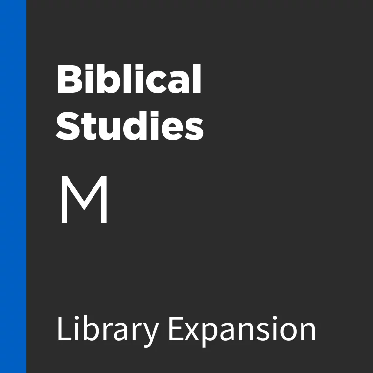 Biblical Studies Library Expansion, M Logos Bible Software