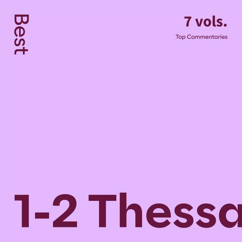Best 12 Thessalonians Commentaries (7 vols.) Logos Bible Software