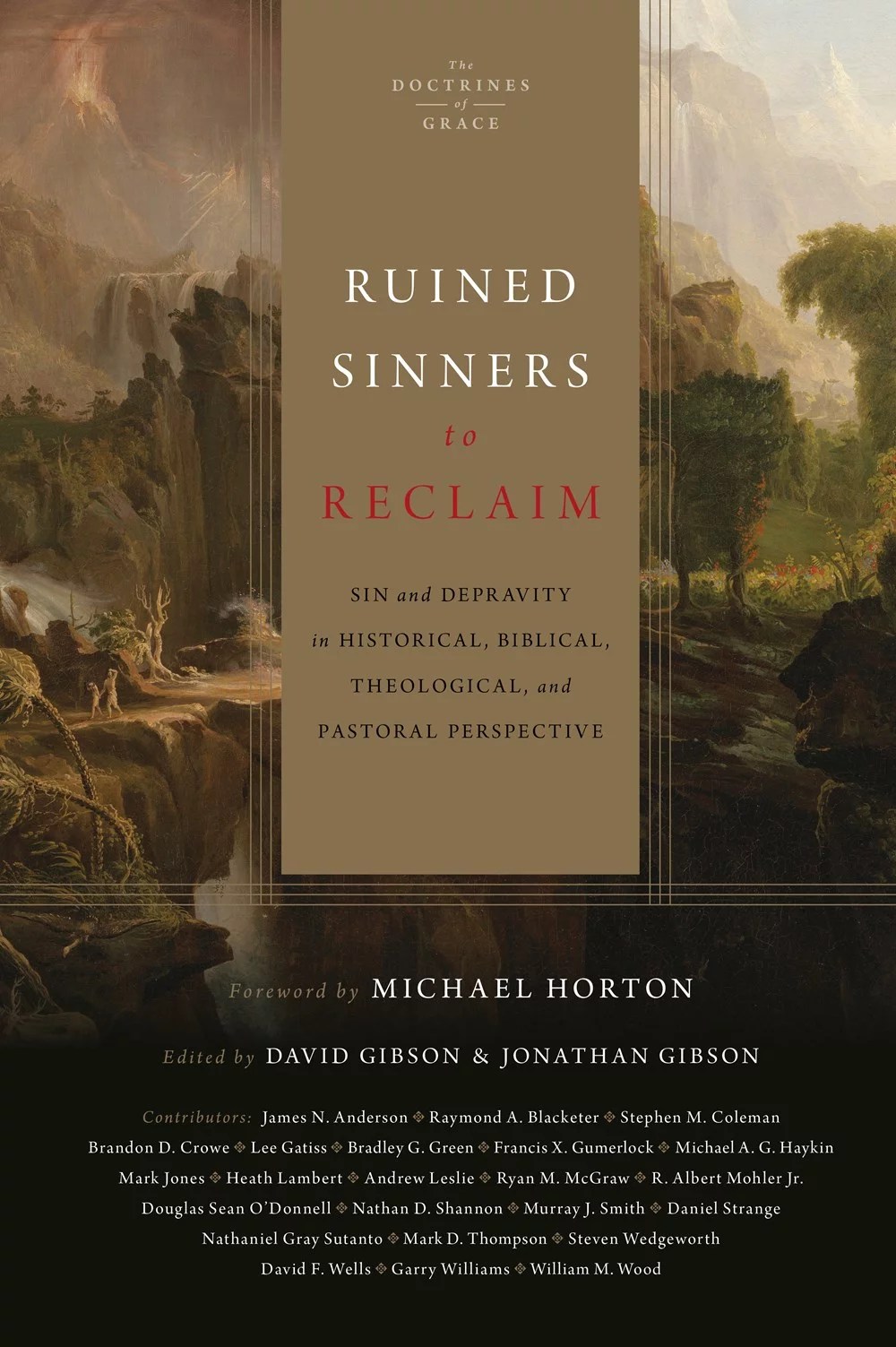Ruined Sinners to Reclaim Sin and Depravity in Historical, Biblical