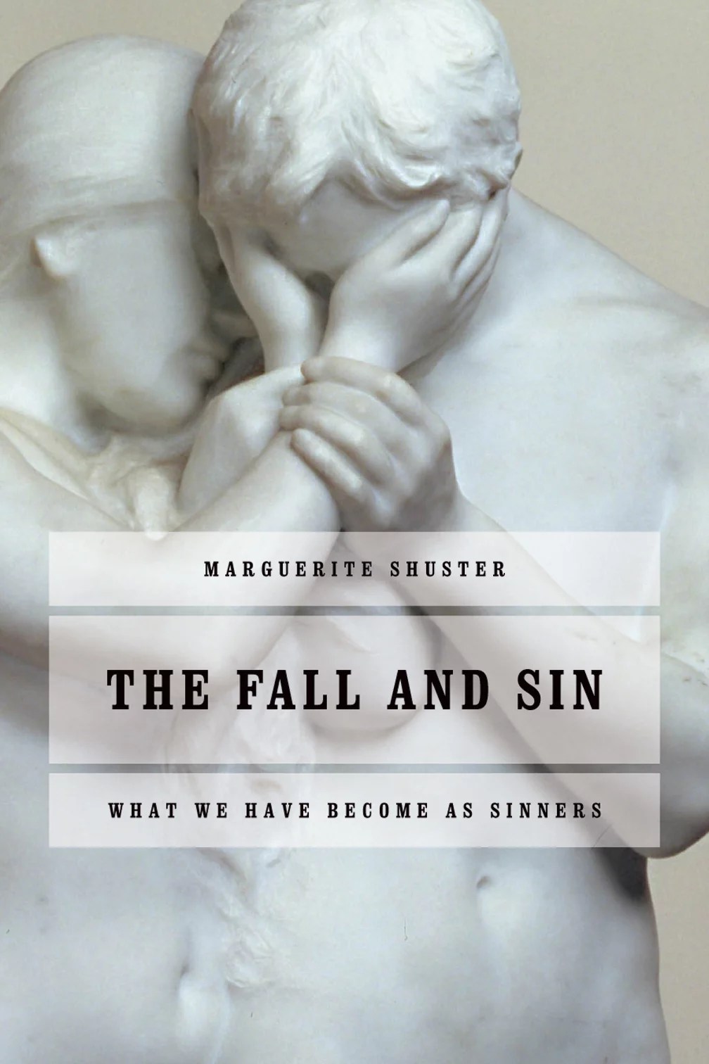 The Fall and Sin What We Have as Sinners Logos Bible Software