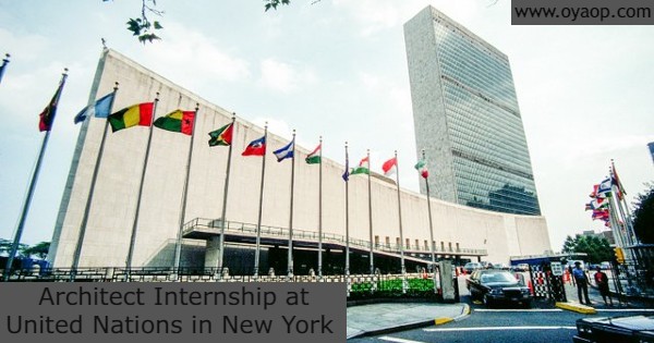 summer internships 2023 new york Architect Internship At United Nations In New York - Oya Opportunities | Oya Opportunities