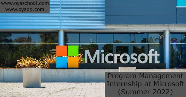 Program Management Internship at Microsoft (Summer 2022) OYA