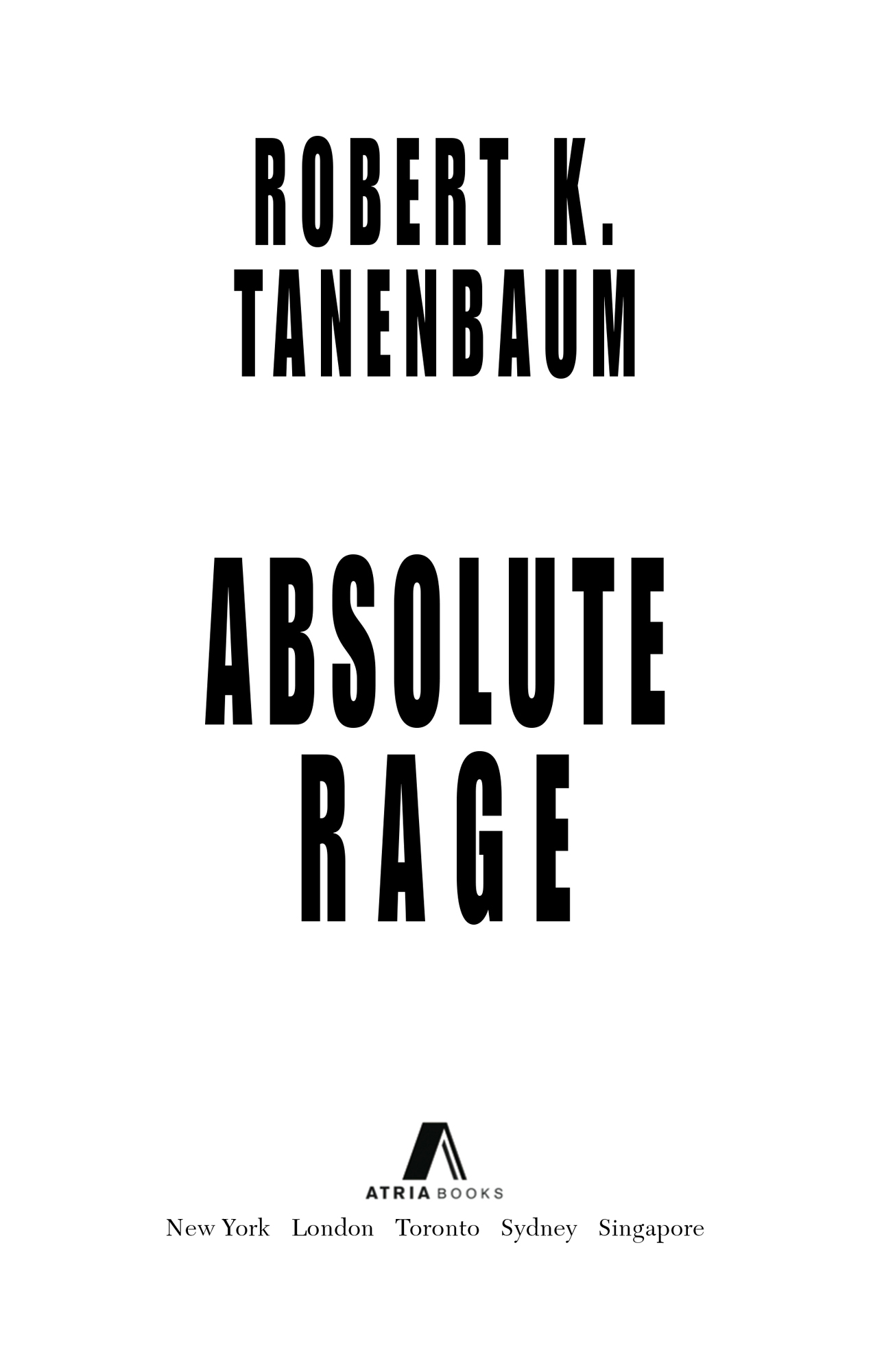ABSOLUTE RAGE Read Online Free Book by Tanenbaum, Robert K