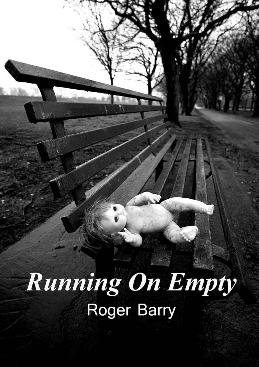 RUNNING ON EMPTY Read Online Free Book by Roger Barry at ReadAnyBook.