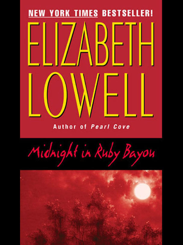 MIDNIGHT IN RUBY BAYOU Read Online Free Book by Elizabeth Lowell on