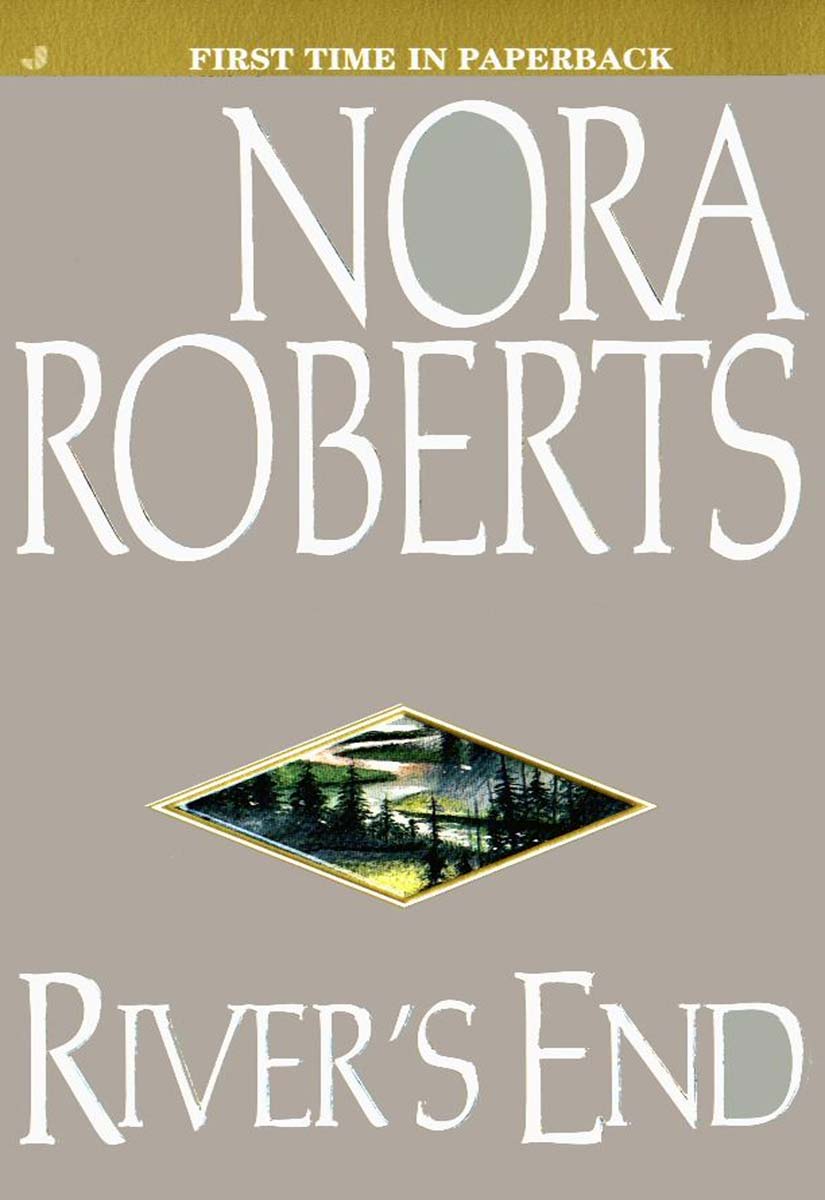 RIVER'S END Read Online Free Book by Nora Roberts at ReadAnyBook.