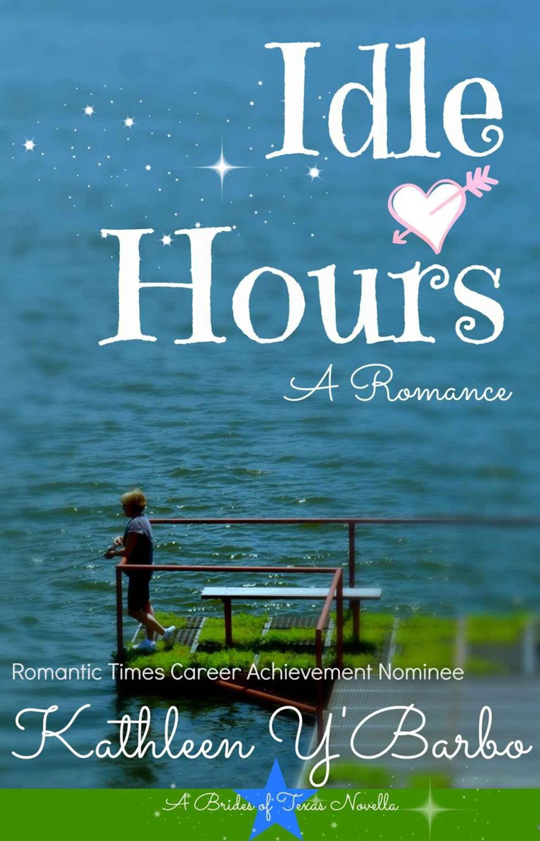 IDLE HOURS Read Online Free Book by Kathleen Y'barbo at ReadAnyBook.