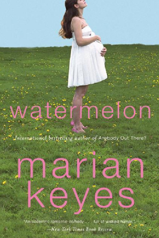 MARIAN KEYES WATERMELON Read Online Free Book by Marian Keyes at
