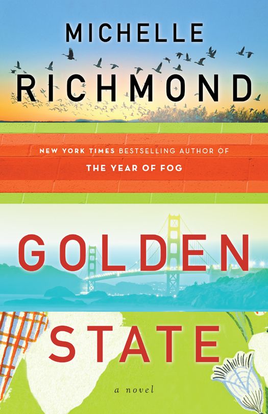 GOLDEN STATE A NOVEL Read Online Free Book by Michelle Richmond on