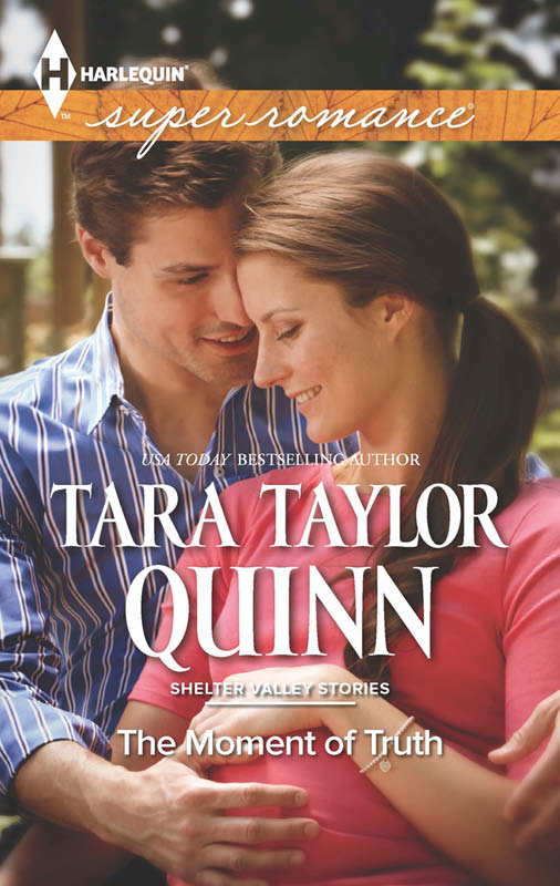 THE MOMENT OF TRUTH Read Online Free Book by Tara Taylor Quinn on