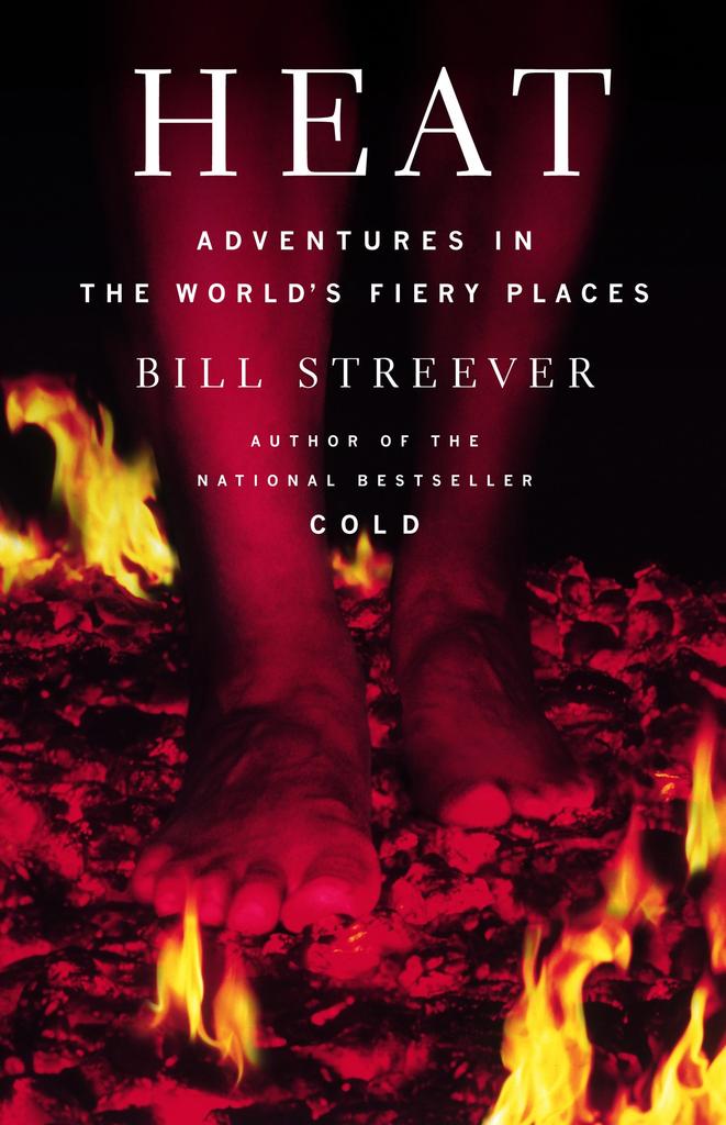 HEAT Read Online Free Book by Bill Streever at ReadAnyBook.