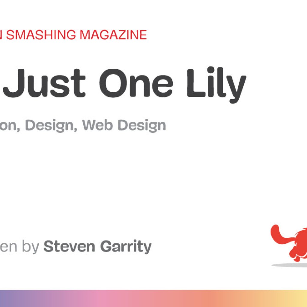 Gild Just One Lily — Smashing Magazine