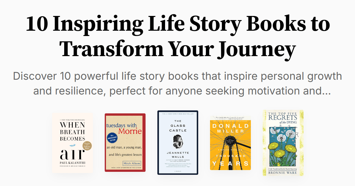 10 Inspiring Life Story Books to Transform Your Journey Summary & Audio