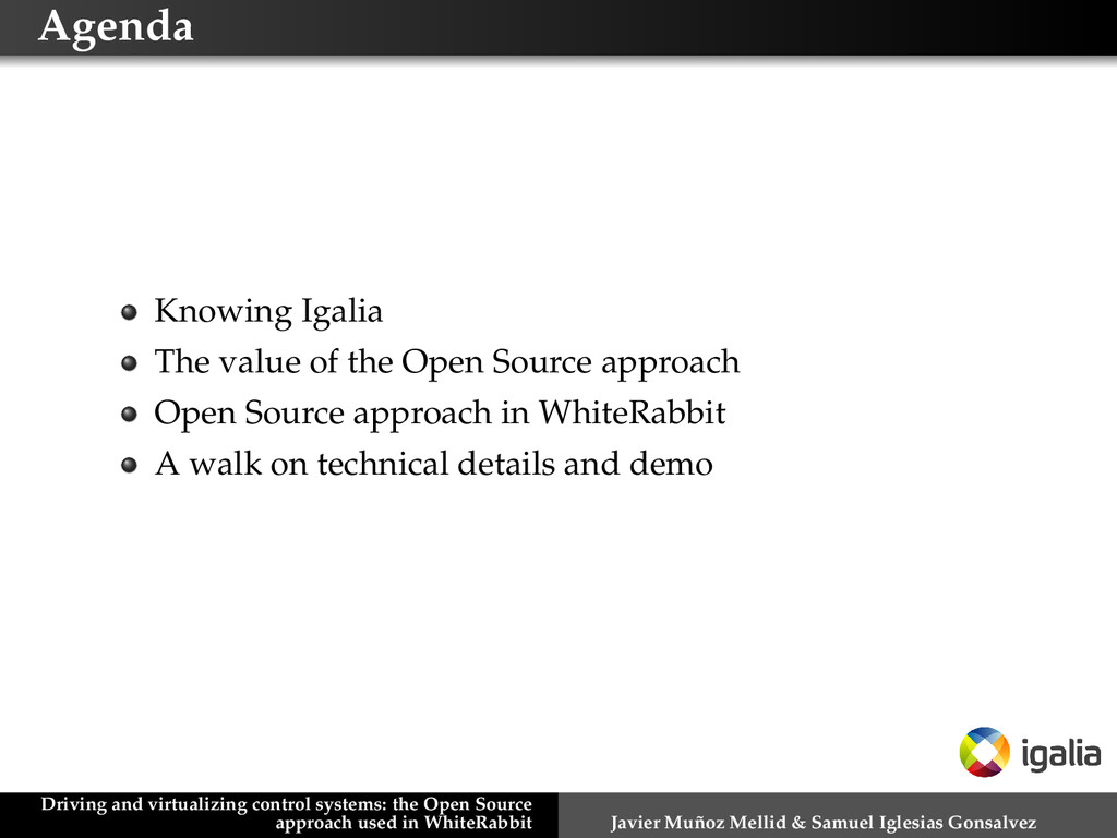 Driving and virtualizing control systems the Open Source approach used