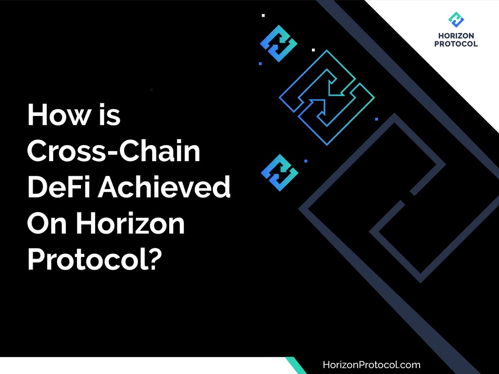 How is CrossChain DeFi achieved on Horizon Protocol Speaker Deck