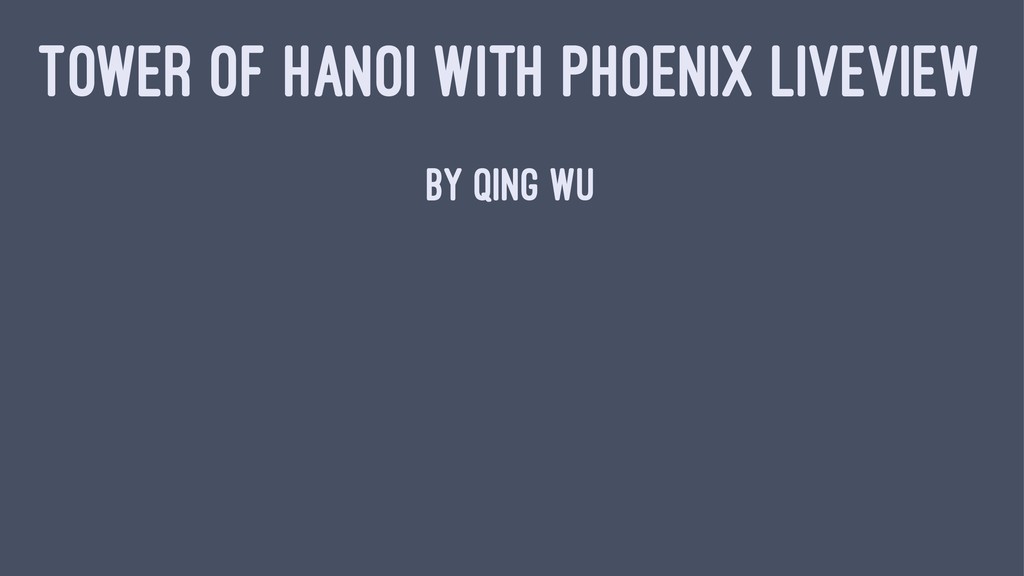 Tower of Hanoi with Phoenix LiveView Speaker Deck