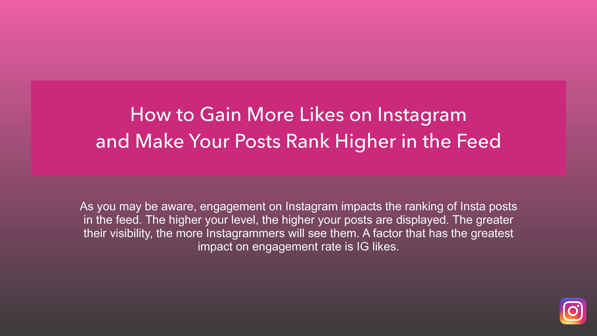 How to Gain More Likes on Instagram and Make Your Posts Rank Higher in