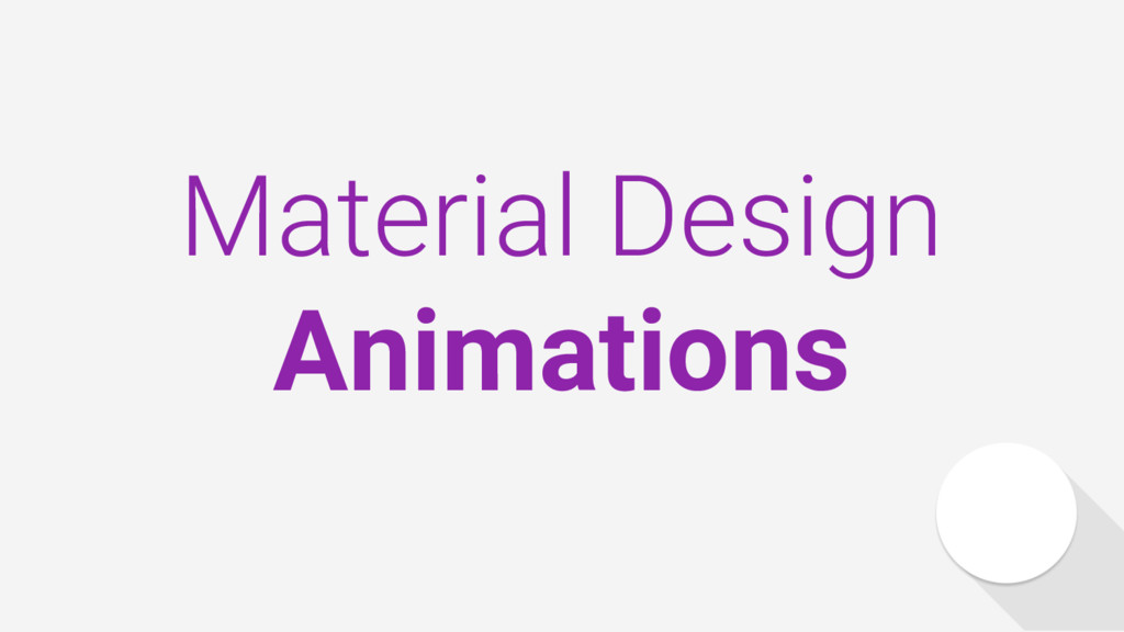 Material Design Animations Speaker Deck