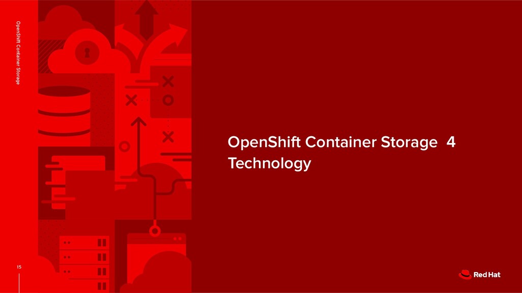 お手軽で最強なOpenShift Container Storageを使おうよ / Complete Storage for