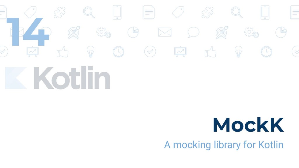 Writing Tests in Kotlin Speaker Deck