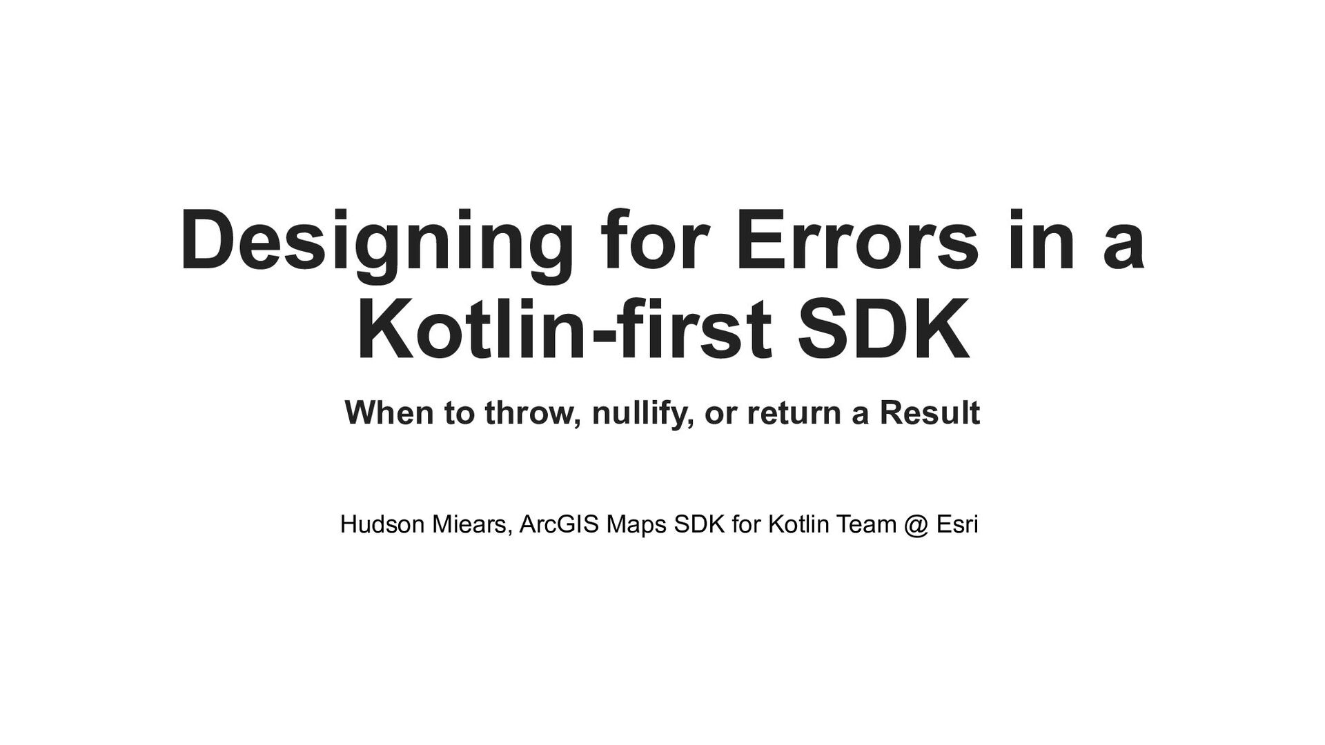 Designing for Errors in a Kotlinfirst SDK Speaker Deck