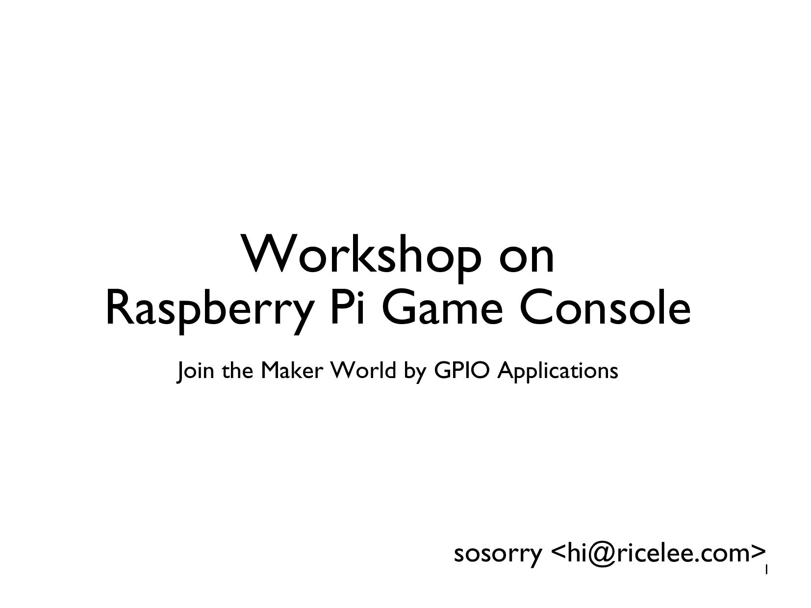Raspberry Pi GPIO Tutorial Make Your Own Game Console Speaker Deck